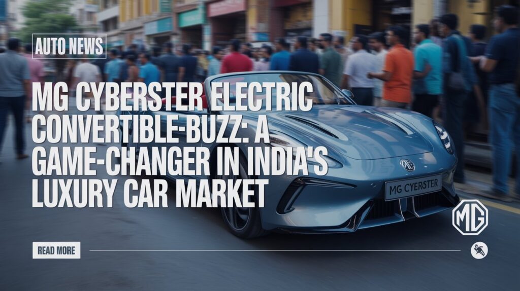 MG Cyberster Electric Convertible Buzz: